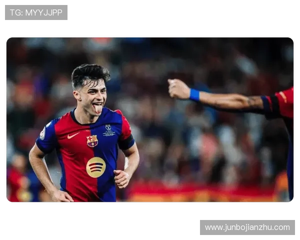 佩德里恢复进展良好预计将很快重返赛场助力球队